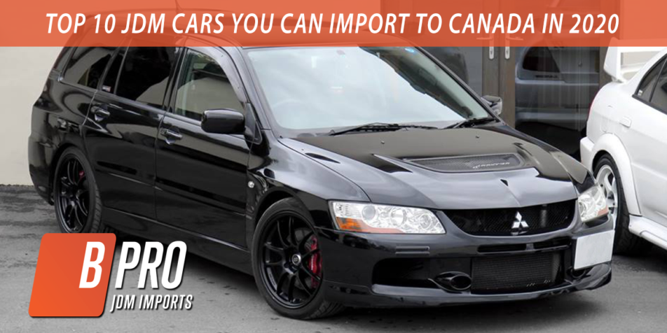 The top 10 JDM cars you can import to Canada in 2020