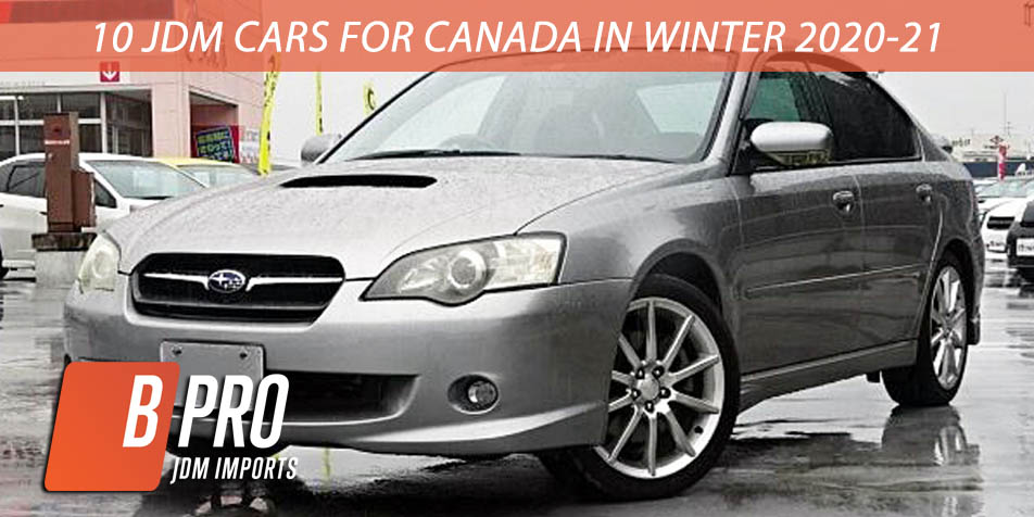 Top 10 JDM cars for Canada in winter 2020 and 2021