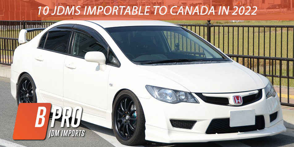 Top 10 JDM cars you can import to Canada in 2022